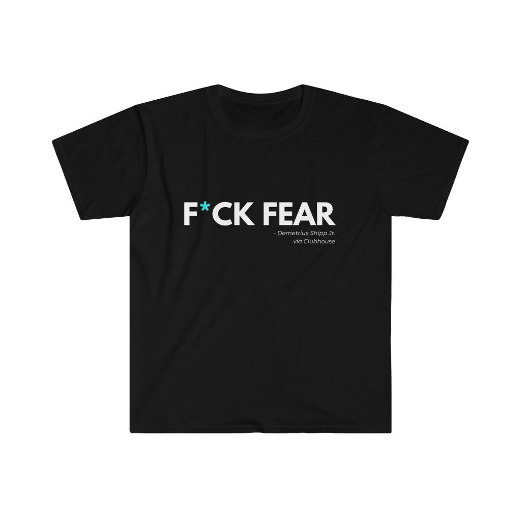 F*ck Fear T-Shirt (Black)